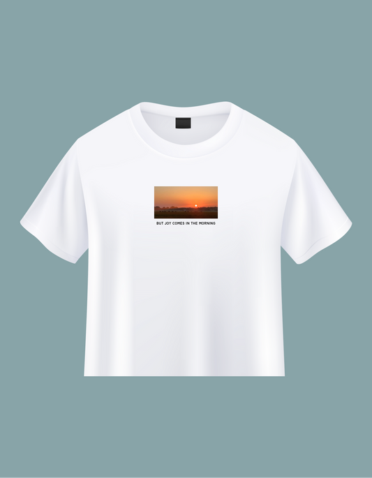 “But Joy Comes In The Morning” T-shirt